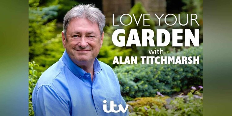 Promotional image for 'Love Your Garden with Alan Titchmarsh' featuring a man in a blue shirt against a garden background.